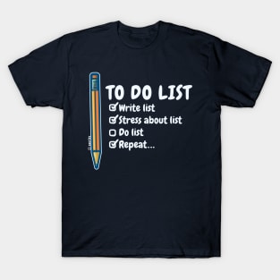 ToDo List.. (Light) T-Shirt